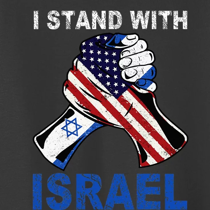 I Stand With Israel Support Israel Love Israeli Brotherhood Toddler T-Shirt