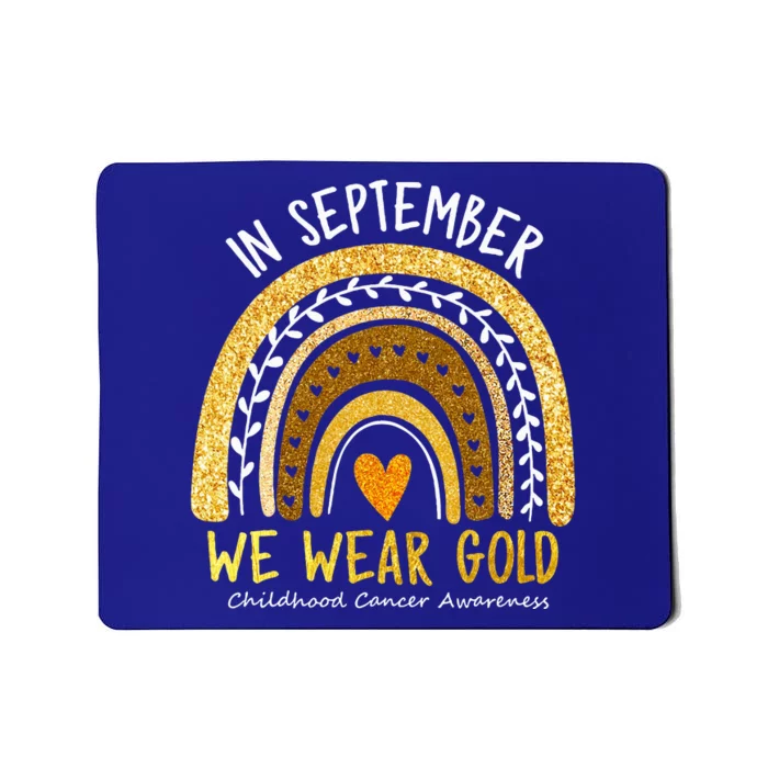 In September We Wear Gold Childhood Cancer Awareness Mousepad