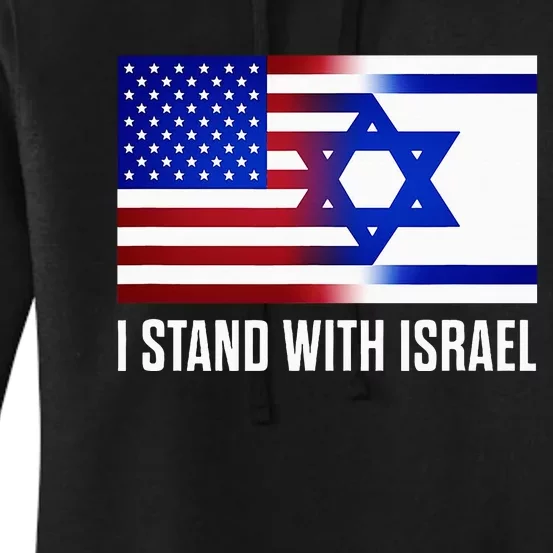 I Stand With Israel Patriotic USA and Israel Flag Women's Pullover Hoodie