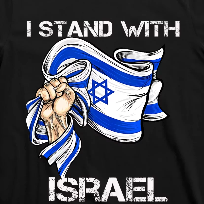 I Stand With Israel Support Israel Love Israeli Brotherhood T-Shirt