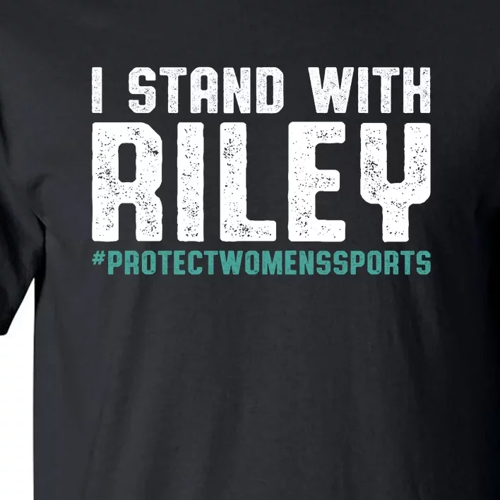 I Stand With Riley Gaines | Protect Womens Sports Tall T-Shirt