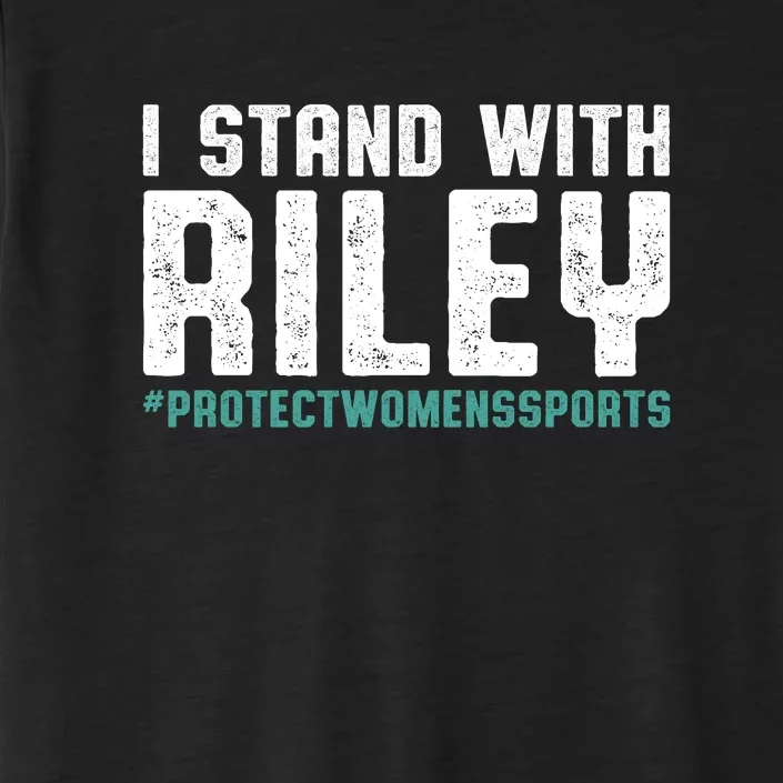 I Stand With Riley Gaines | Protect Womens Sports ChromaSoft Performance T-Shirt