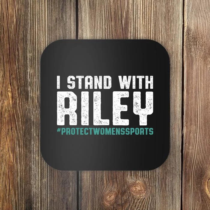 I Stand With Riley Gaines | Protect Womens Sports Coaster