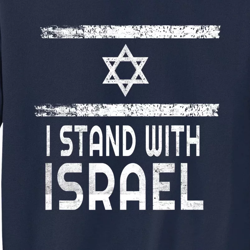 I Stand With Israel Pray For Israel Tall Sweatshirt