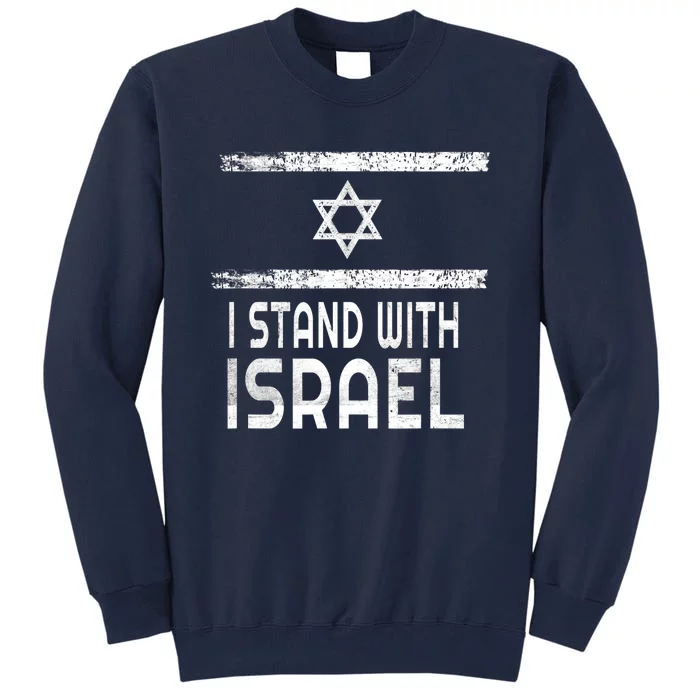 I Stand With Israel Pray For Israel Tall Sweatshirt