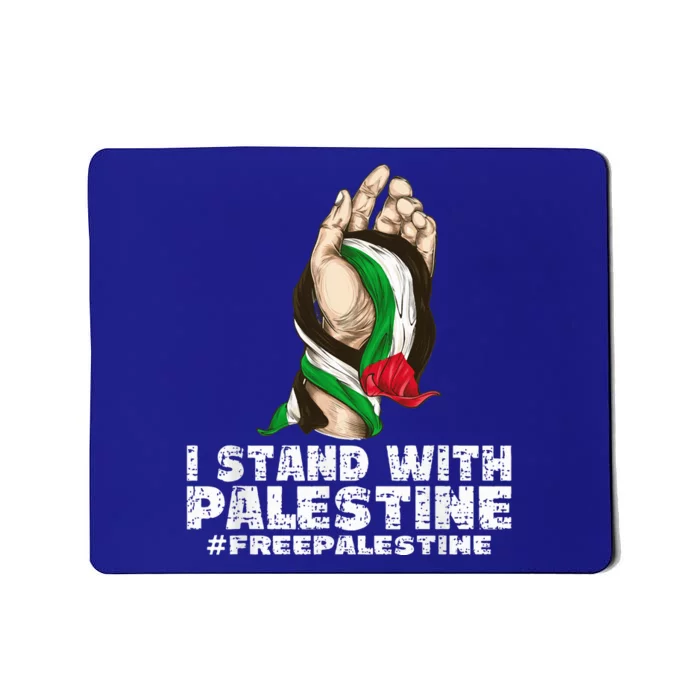 I Stand With Palestine For Their Freedom Free Palestine Mousepad