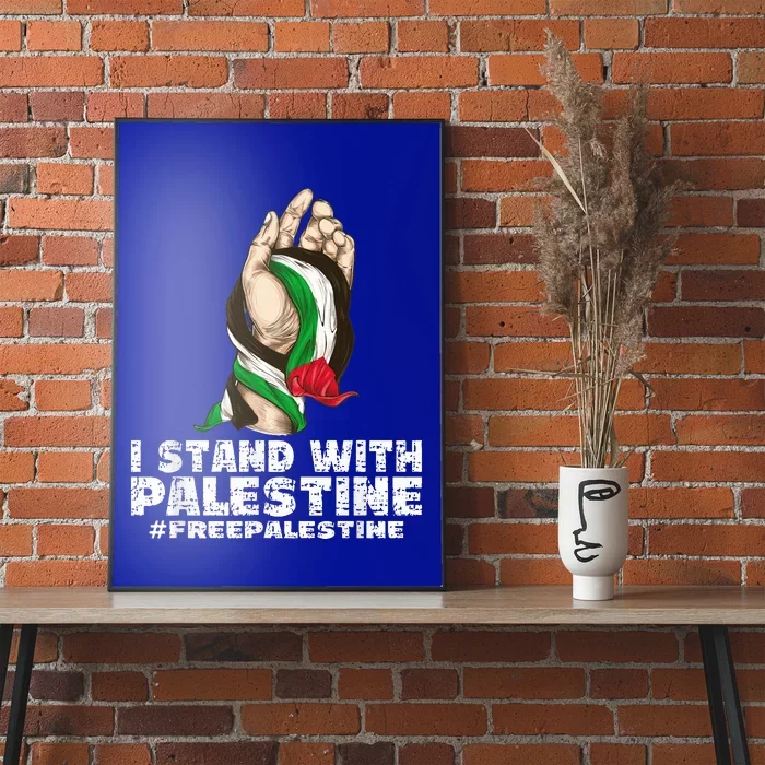 I Stand With Palestine For Their Freedom Free Palestine Poster