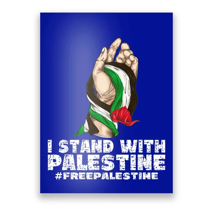 I Stand With Palestine For Their Freedom Free Palestine Poster