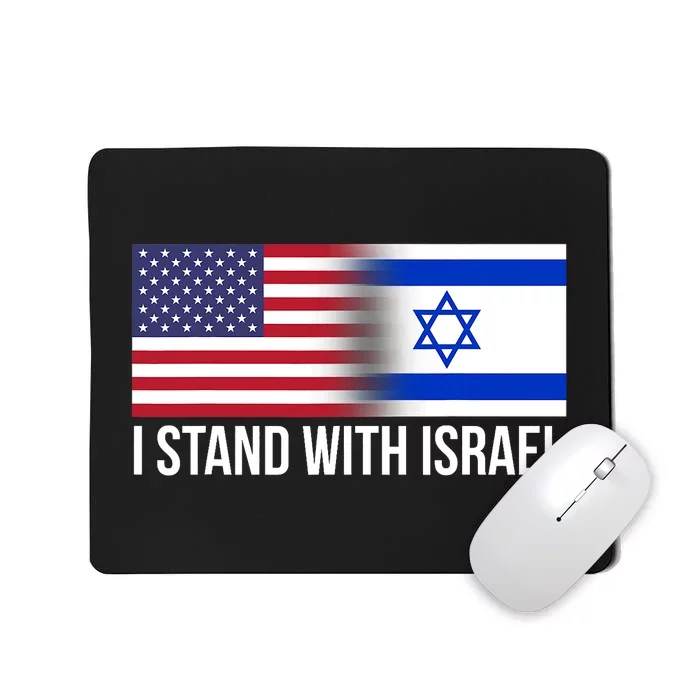 I Stand With Israel Usa Israeli Flag Jewish Mousepad