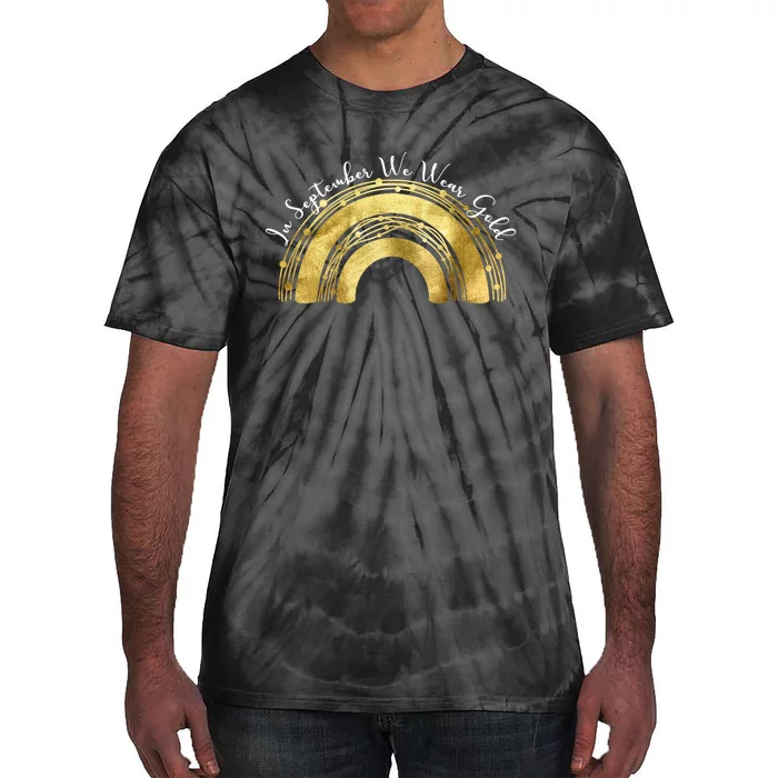 In September We Wear Gold Rainbow Childhood Cancer Tie-Dye T-Shirt