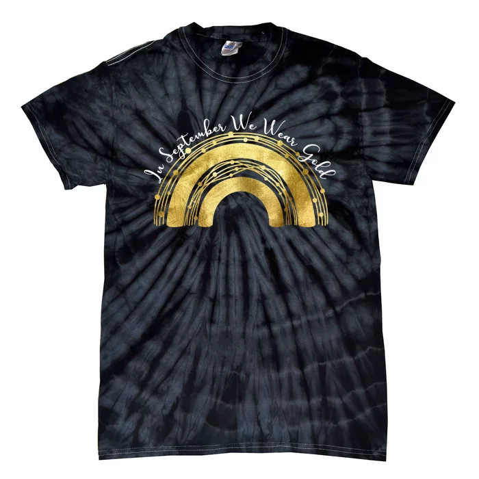 In September We Wear Gold Rainbow Childhood Cancer Tie-Dye T-Shirt