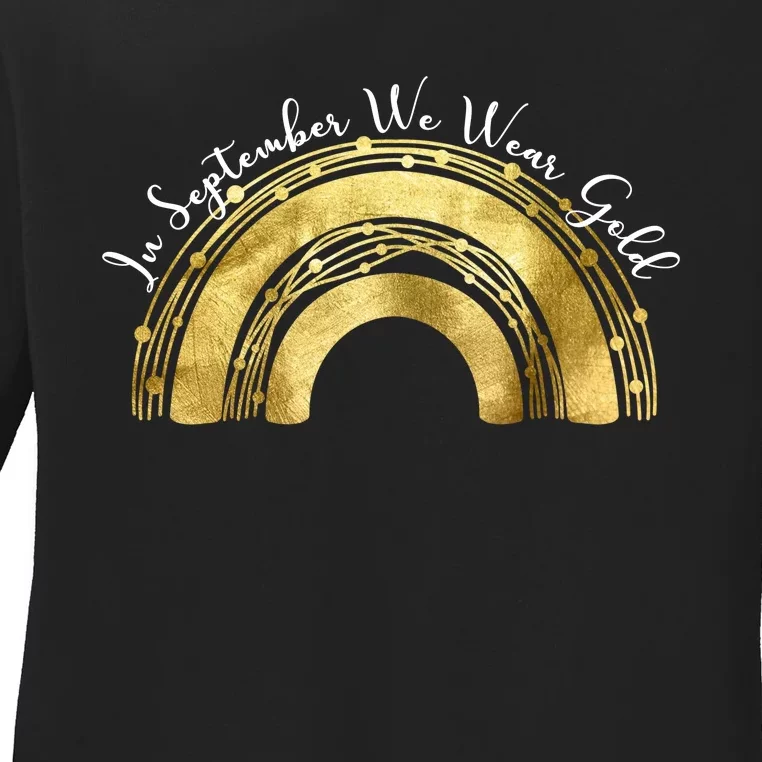 In September We Wear Gold Rainbow Childhood Cancer Ladies Long Sleeve Shirt