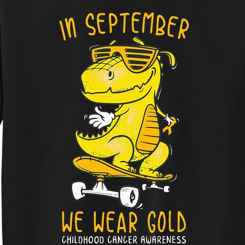 In September We Wear Gold Childhood Cancer Awareness T Rex Sweatshirt