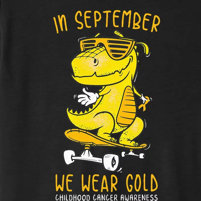 In September We Wear Gold Childhood Cancer Awareness T Rex ChromaSoft Performance T-Shirt