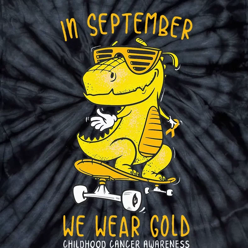 In September We Wear Gold Childhood Cancer Awareness T Rex Tie-Dye T-Shirt