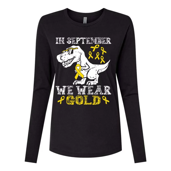 In September We Wear Gold Trex Childhood Cancer Awareness Womens Cotton Relaxed Long Sleeve T-Shirt