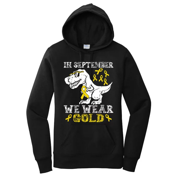 In September We Wear Gold Trex Childhood Cancer Awareness Women's Pullover Hoodie