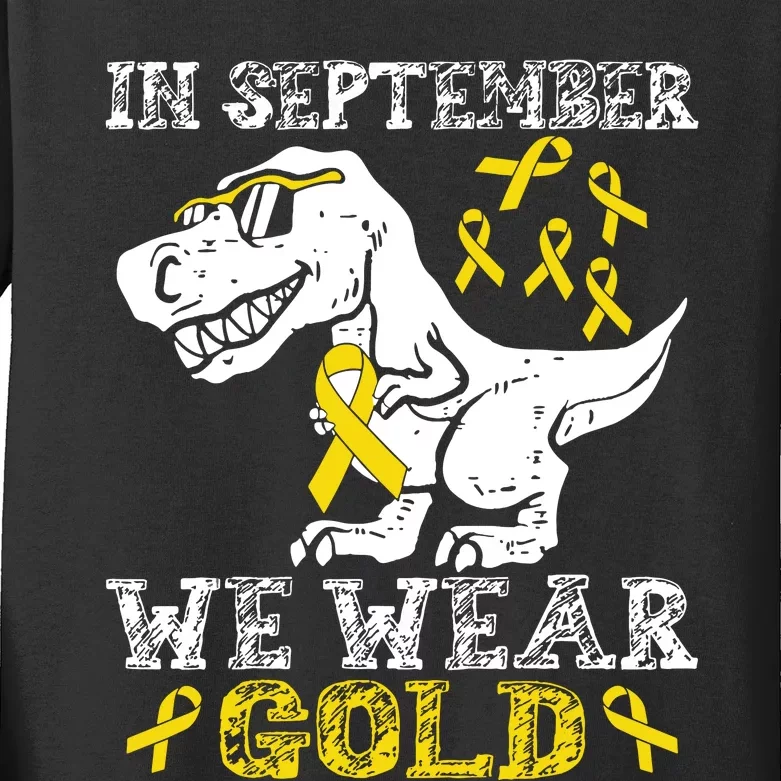 In September We Wear Gold Trex Childhood Cancer Awareness Kids Long Sleeve Shirt