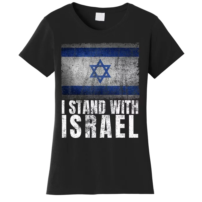 I Stand With Israel Jewish Gifts Heritage Israeli Flag Women's T-Shirt