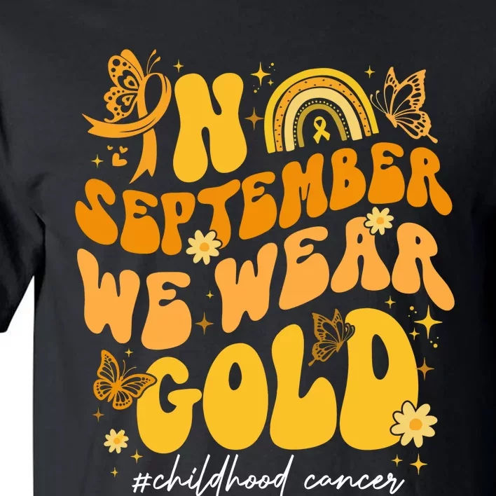 In September We Wear Gold Childhood Cancer Tall T-Shirt