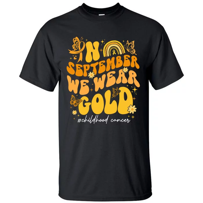 In September We Wear Gold Childhood Cancer Tall T-Shirt