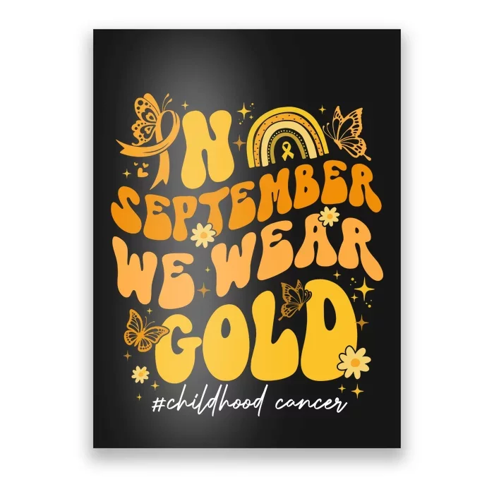 In September We Wear Gold Childhood Cancer Poster