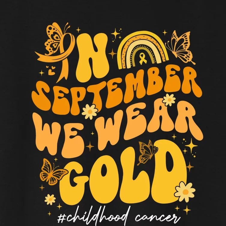 In September We Wear Gold Childhood Cancer Women's Crop Top Tee