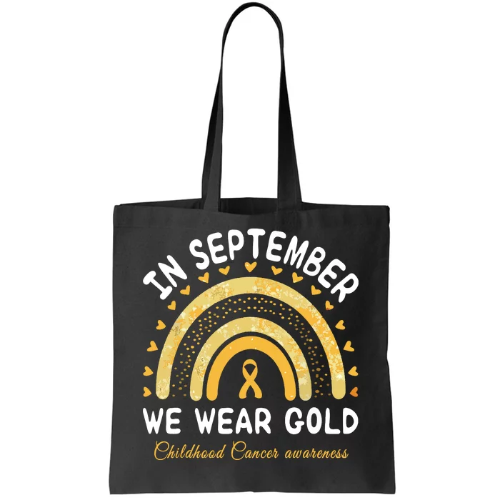 In September We Wear Gold Rainbow Childhood Cancer Awareness Tote Bag