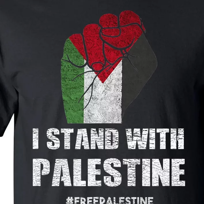 I Stand With Palestine For Their Freedom Tall T-Shirt