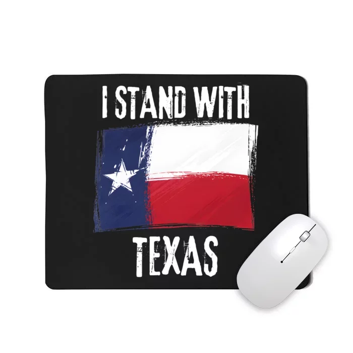 I Stand With Texas Flag Usa State Of Texas Mousepad