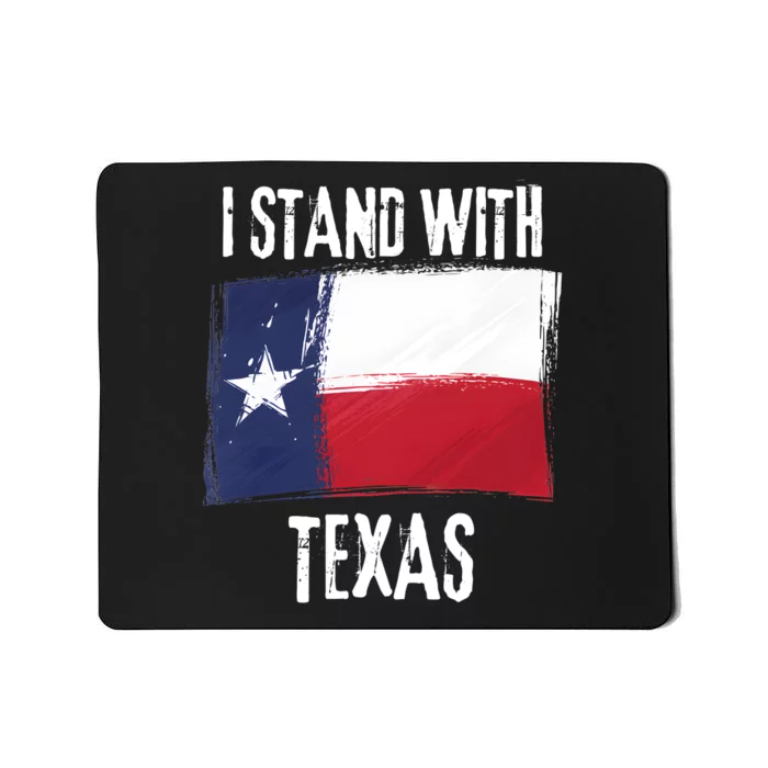 I Stand With Texas Flag Usa State Of Texas Mousepad