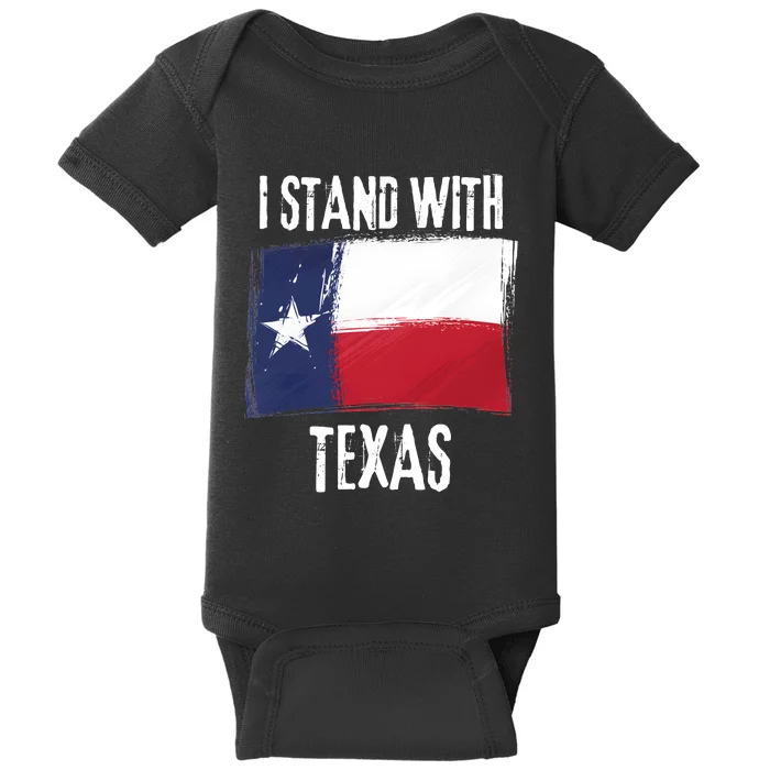 I Stand With Texas Flag Usa State Of Texas Baby Bodysuit