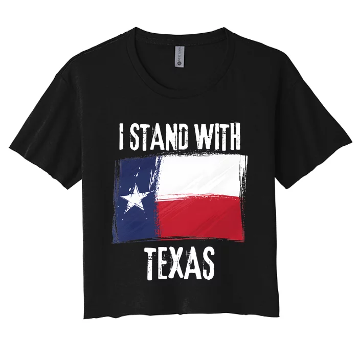 I Stand With Texas Flag Usa State Of Texas Women's Crop Top Tee