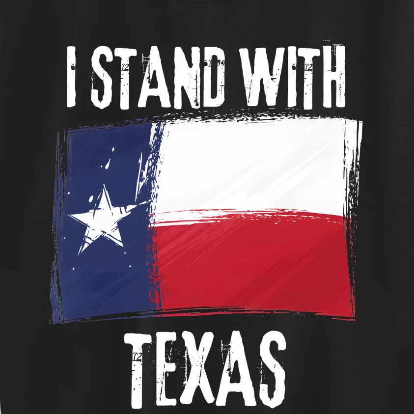 I Stand With Texas Flag Usa State Of Texas Kids Sweatshirt