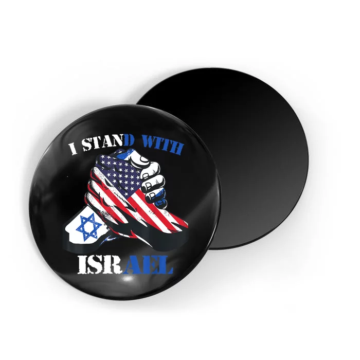 I Stand With Israel Support Israel Love Israeli Brotherhood Magnet