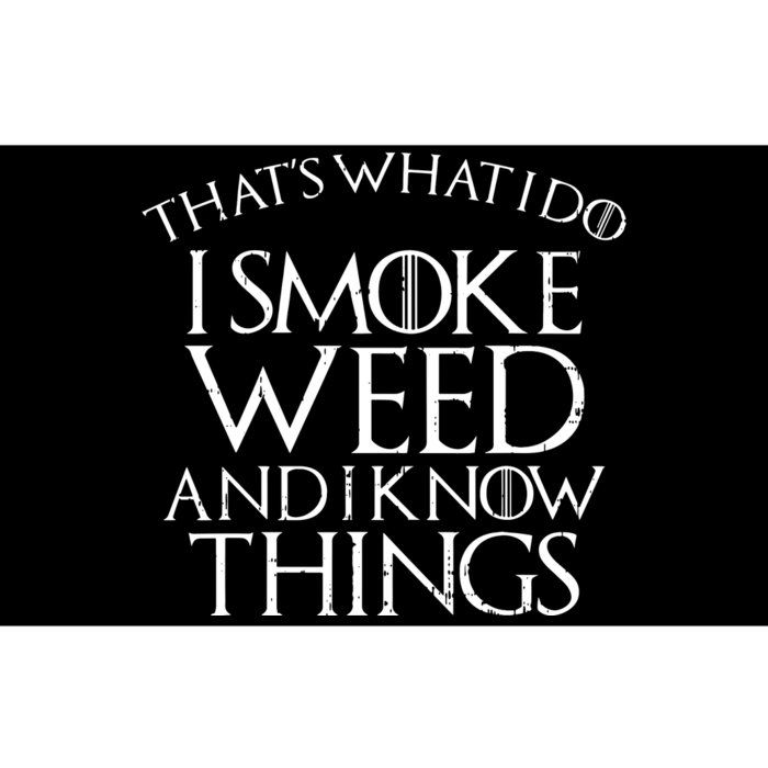 I Smoke Weed And I Know Things Funny 420 Pot Stoner Gift Bumper Sticker