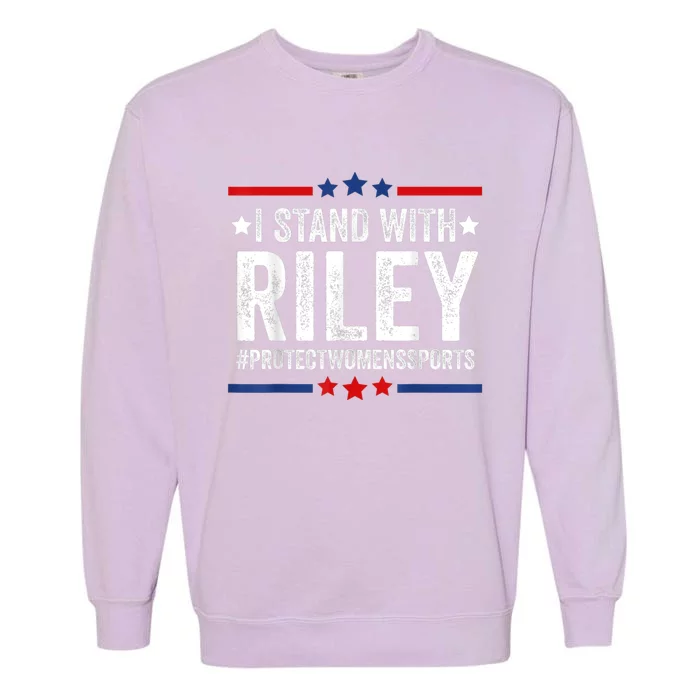 I Stand With Riley Gaines #ProtectWomensSports Garment-Dyed Sweatshirt