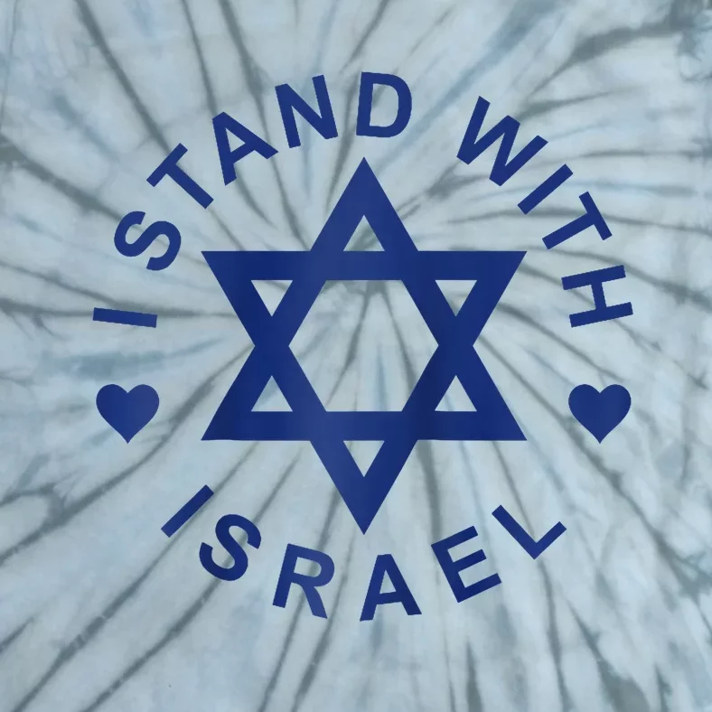 I Stand With Israel Israeli Flag Jewish Star Of David Israel Strong Tie-Dye T-Shirt