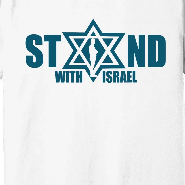 I Stand With Israel Jewish Star Of David We Support Israel Premium T-Shirt