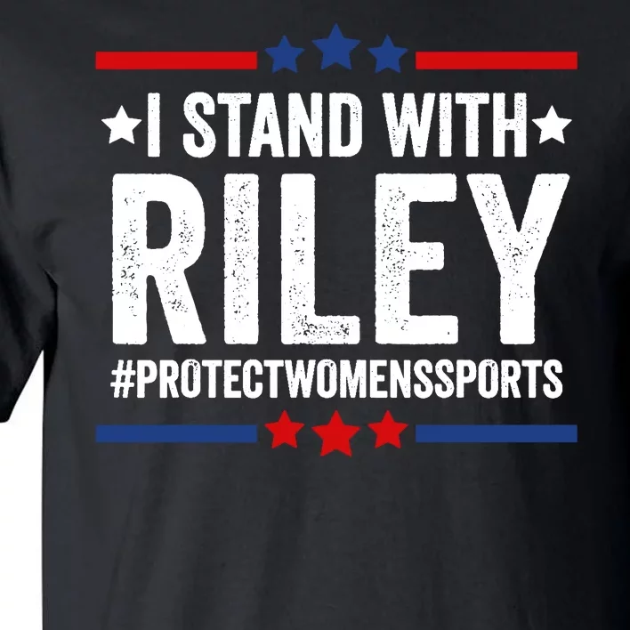 I Stand With Riley Gaines Protect Womens Sports Tall T-Shirt