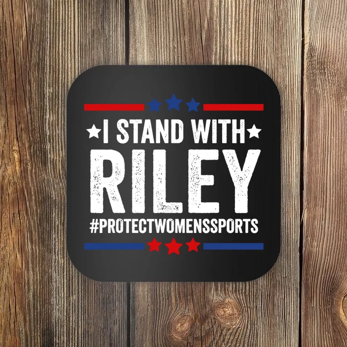 I Stand With Riley Gaines Protect Womens Sports Coaster