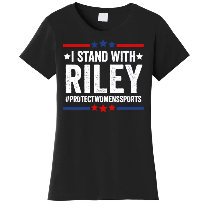 I Stand With Riley Gaines Protect Womens Sports Women's T-Shirt