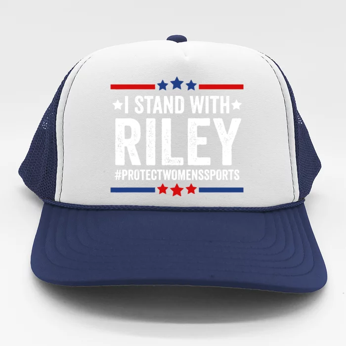 I Stand With Riley Gaines Protect Womens Sports Trucker Hat