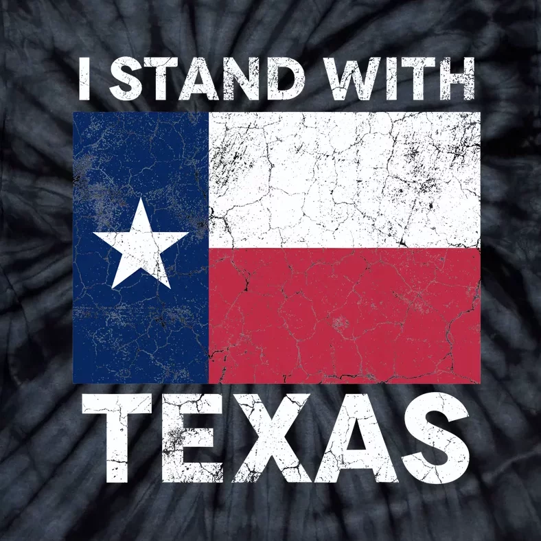 I Stand With Texas Tie-Dye T-Shirt