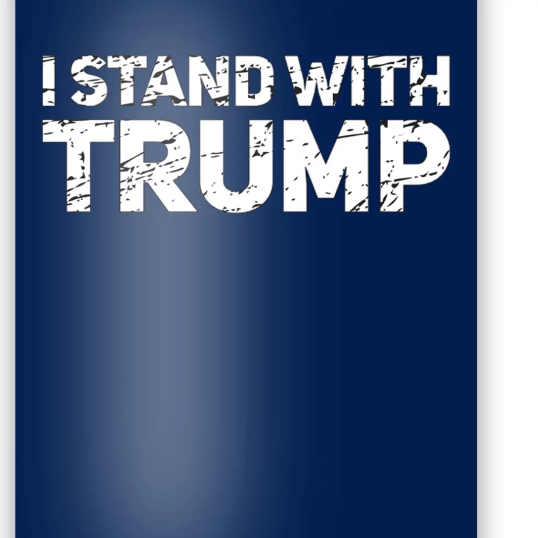 I Stand With Trump Pro Trump Supporter Poster