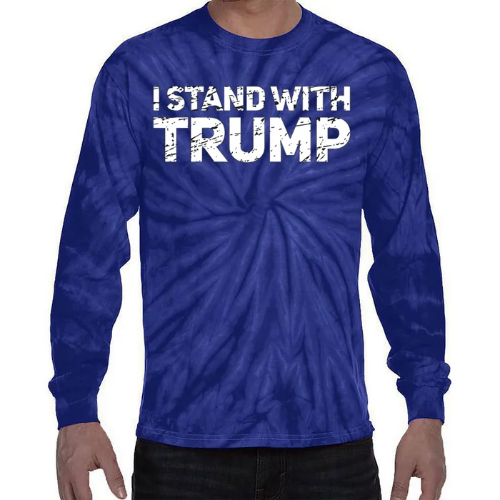 I Stand With Trump Pro Trump Supporter Tie-Dye Long Sleeve Shirt