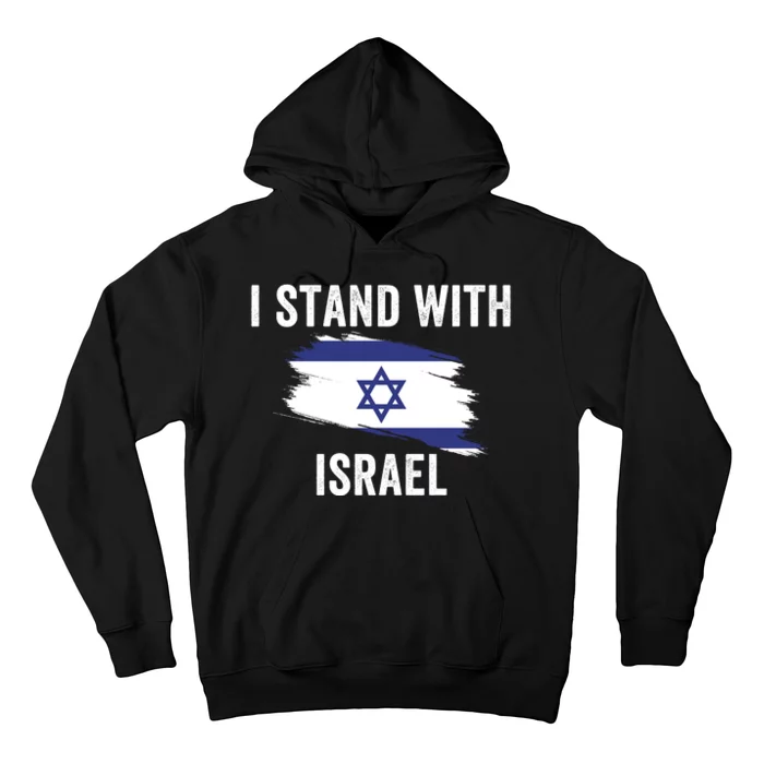 I Stand With Israel I Stand For Peace Usa Israeli Flag Jewish I Support Israel Hoodie