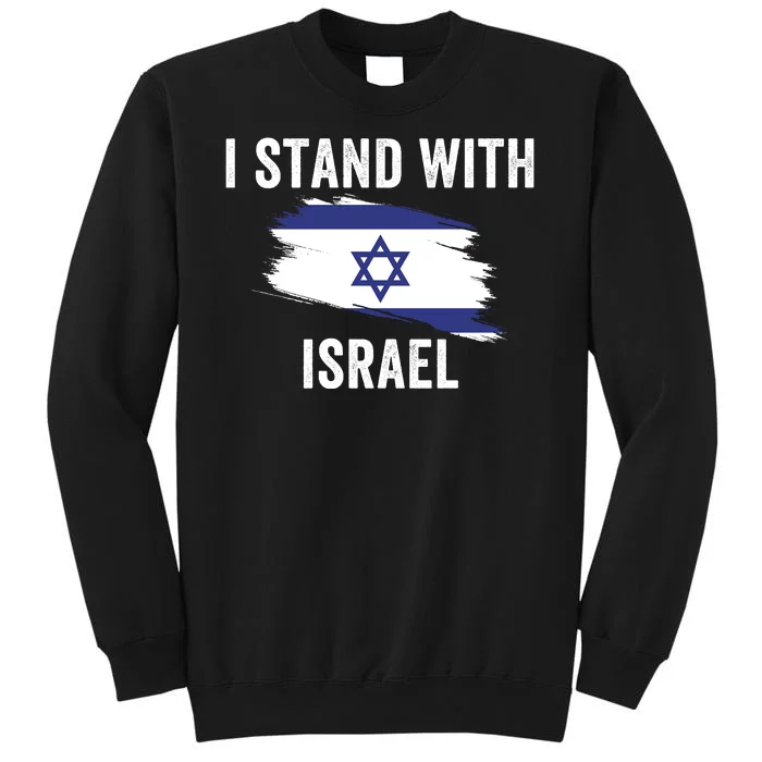 I Stand With Israel I Stand For Peace Usa Israeli Flag Jewish I Support Israel Sweatshirt