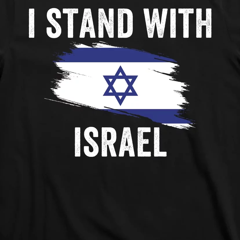 I Stand With Israel I Stand For Peace Usa Israeli Flag Jewish I Support Israel T-Shirt