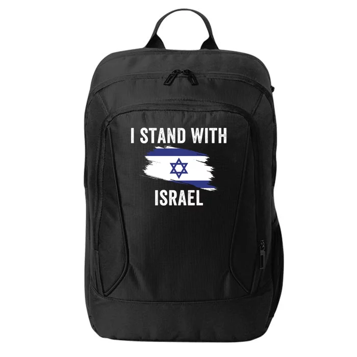 I Stand With Israel I Stand For Peace Usa Israeli Flag Jewish I Support Israel City Backpack